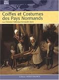 Revue Ouest-France  / Coiffes et Costumes des Pays Normands