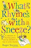 What rhymes with sneeze?