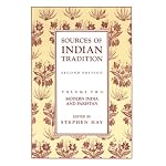 Sources of Indian Tradition, Volume Two: Modern India and Pakistan (2nd Edition) book cover