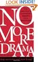 No More Drama: Nine Simple Steps to Transforming a Breakdown into a Breakthrough