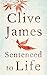 Cheapest Price for Sentenced to Life by Clive James
