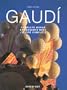 Gaudi: Complete Works (Evergreen Series) (English, German and French Edition)