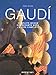 Gaudi: Complete Works 1852-1900/Das Gesamte Werk/L'Oeuvre Complete (Evergreen Series)