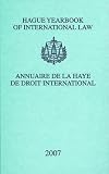 Hague Yearbook of International Law / Annuaire de La Haye de Droit International, 2007 (Hague Yearbook of International Law/Annuaire De La Haye De Droit International)