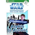 Star Wars: The Clone Wars: Anakin in Action! (DK READERS)
