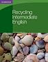 Recycling Intermediate English with Removable Key (Georgian Press)
