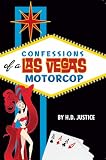 Confessions of a Las Vegas Motorcop