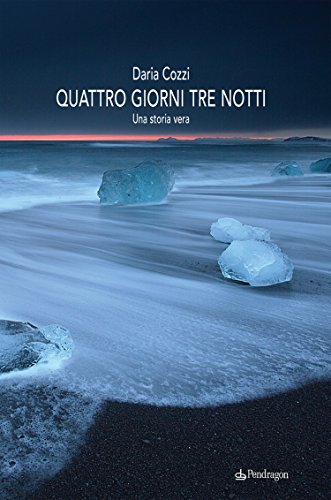 Quattro giorni tre notti (Linferno) (Italian Edition)