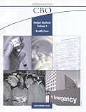Budget Options, Volume I: Health Care