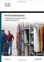 IPv6 Fundamentals: A Straightforward Approach to Understanding IPv6 IPv6 Fundamentals: A Straightforward Approach to Understanding IPv6