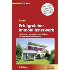 Erfolgreicher Immobilienerwerb: Risiken bei Immobiliengesch�ften erkennen und minimieren