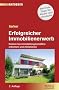 Erfolgreicher Immobilienerwerb: Risiken bei Immobiliengesch�ften erkennen und minimieren