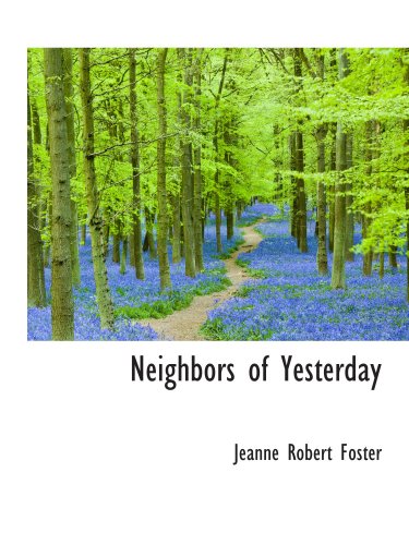 neighbors of yesterday