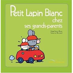 Petit Lapin Blanc chez ses grands-parents