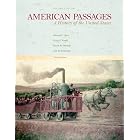Click here to buy American Passages: A History of the United States, Vol. I: To 1877 by Edward L. Ayers, Lewis L. Gould, David M. Oshinsky, and Jean R. Soderlund.