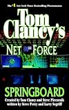 Tom Clancy's Net Force #9: Springboard (Netforce)
