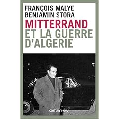 Fran�ois Mitterrand et la guerre d'Alg�rie