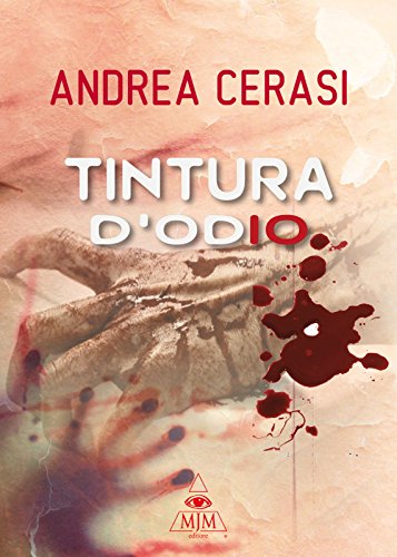 Tintura d'odio (Italian Edition)