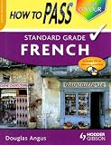 How to Pass Standard Grade French