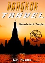 Click to Download Free Kindle Book -> Bangkok Travel - Monasteries & Temples