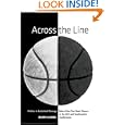 Across the Line: Profiles in Basketball Courage: Tales of the First Black Players in the ACC and SEC by Barry Jacobs