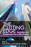 The cutting edge : innovation and entrepreneurship in New Europe