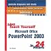 Sams Teach Yourself Microsoft Office PowerPoint 2003 in 24 Hours