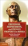 Freedom, repression, and private property in Russia