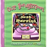 Our Honeymoon: A Record Book of Our Getaway