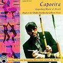 Capoeira: Legendary Music of Brazil