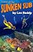 Books : Secret of the Sunken Sub (The Ladd Family Adventure Series #5)