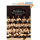 Baseball in North Carolina's Piedmont (NC) (Images of America) by Chris Holaday