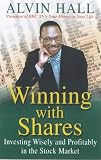 Winning with Shares: Everything You Need to Know to Invest Wisely - and Profitably - in the Stock Market