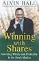 Winning with Shares: Everything You Need to Know to Invest Wisely - and Profitably - in the Stock Market