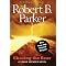 Read all Parker's Spenser, Stone, and Randall  Novels