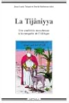 La Tijaniyya : Une confr�rie musulman...