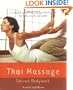 Thai Massage: Sacred Body Work (Avery Health Guides)
