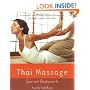 Thai Massage: Sacred Body Work (Avery Health Guides)