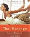 Thai Massage: Sacred Body Work (Avery Health Guides) Thai Massage: Sacred Body Work (Avery Health Guides)