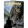 Les Pionniers du Nouveau Monde, Tome 15 : Le Choix de Crimbel