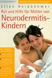 Rat und Hilfe f�r M�tter von Neurodermitis-Kindern