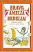Bravo, Amelia Bedelia! (Amelia Bedelia (HarperCollins Paperback))