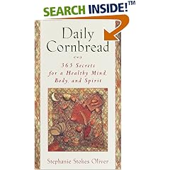 Daily Cornbread: 365 Secrets for a Healthy Mind, Body and Spirit