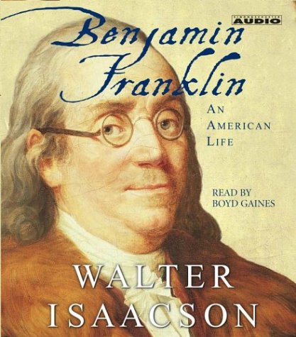 Benjamin Franklin : An American Life