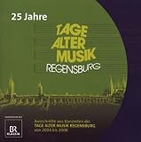 Tage Alter Musik-Regensburg, 25 Jahre