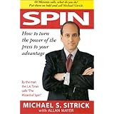 spin  how to turn the power of the press to your advantage