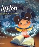 La Curiosa Aylen Descubre a su Familia / Curious Aylen discovers her family (Coleccion Curiosa Aylen)