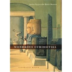 Wondrous Curiosities: Ancient Egypt at the British Museum