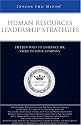 Human Resources Leadership Strategies: 15 Ways to Enhance HR Value in Your Company (Inside the Minds)