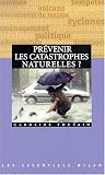 Pr�venir les catastrophes naturelles?